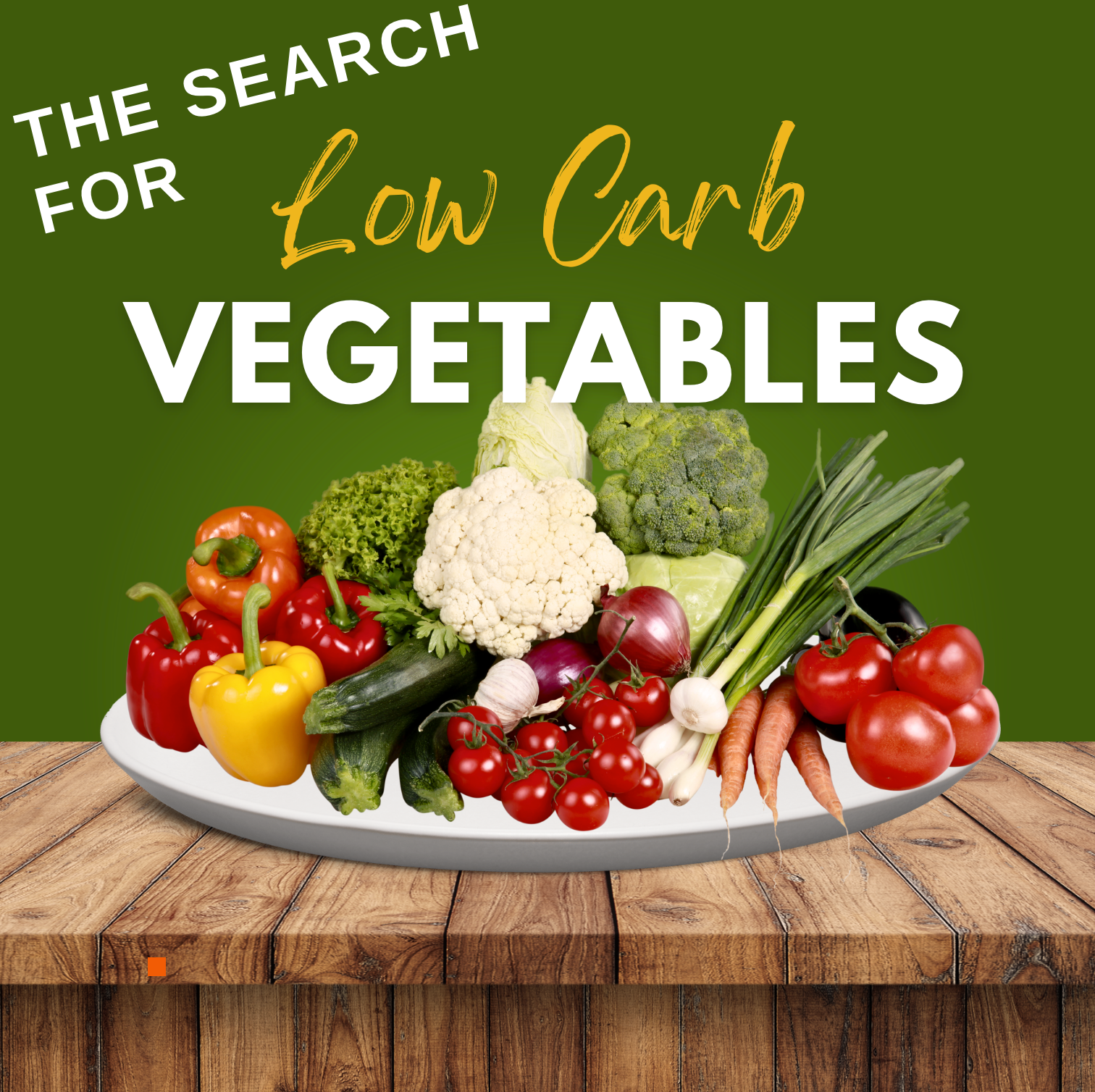 Top 10 Low Carb Vegetables