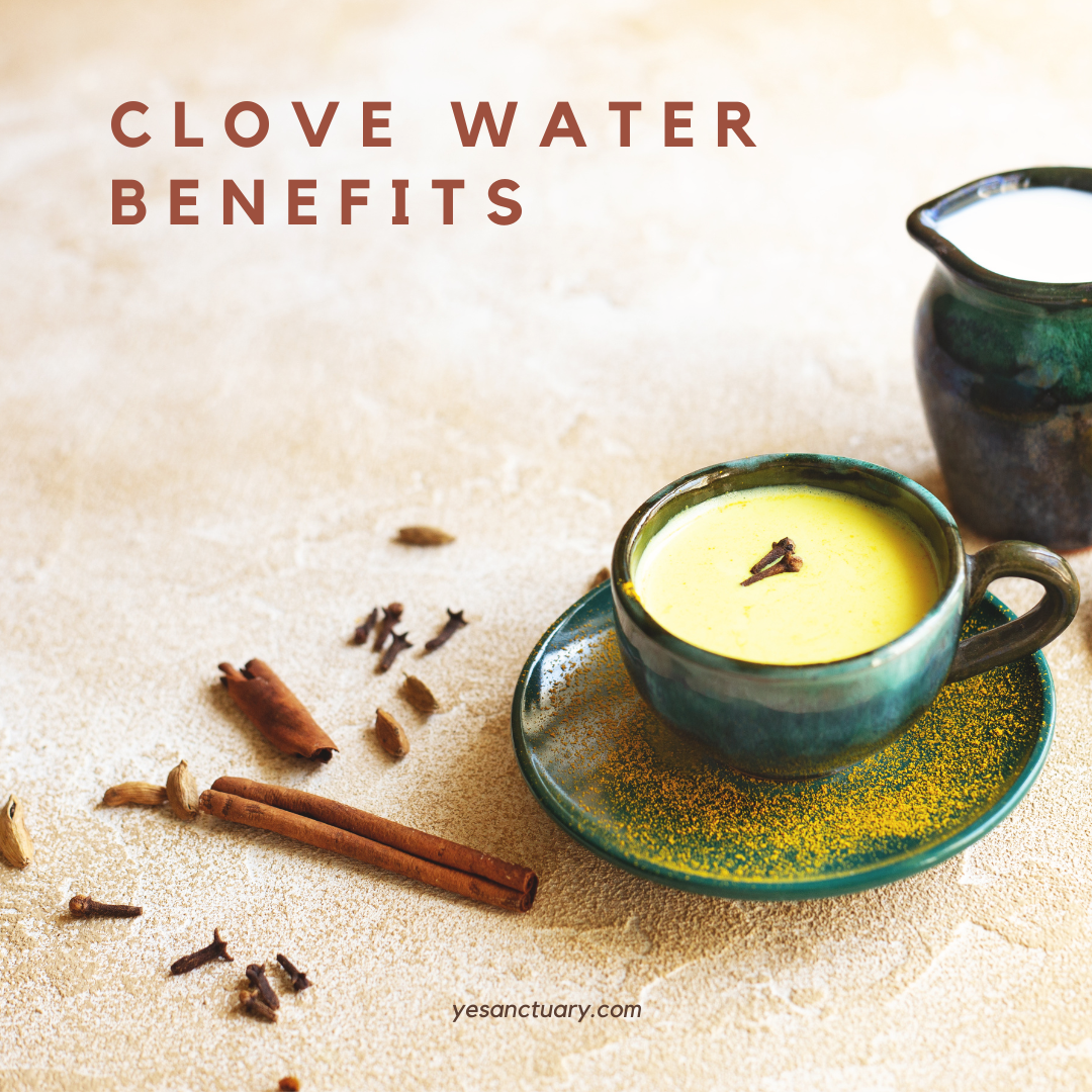 Clove Water Benefits