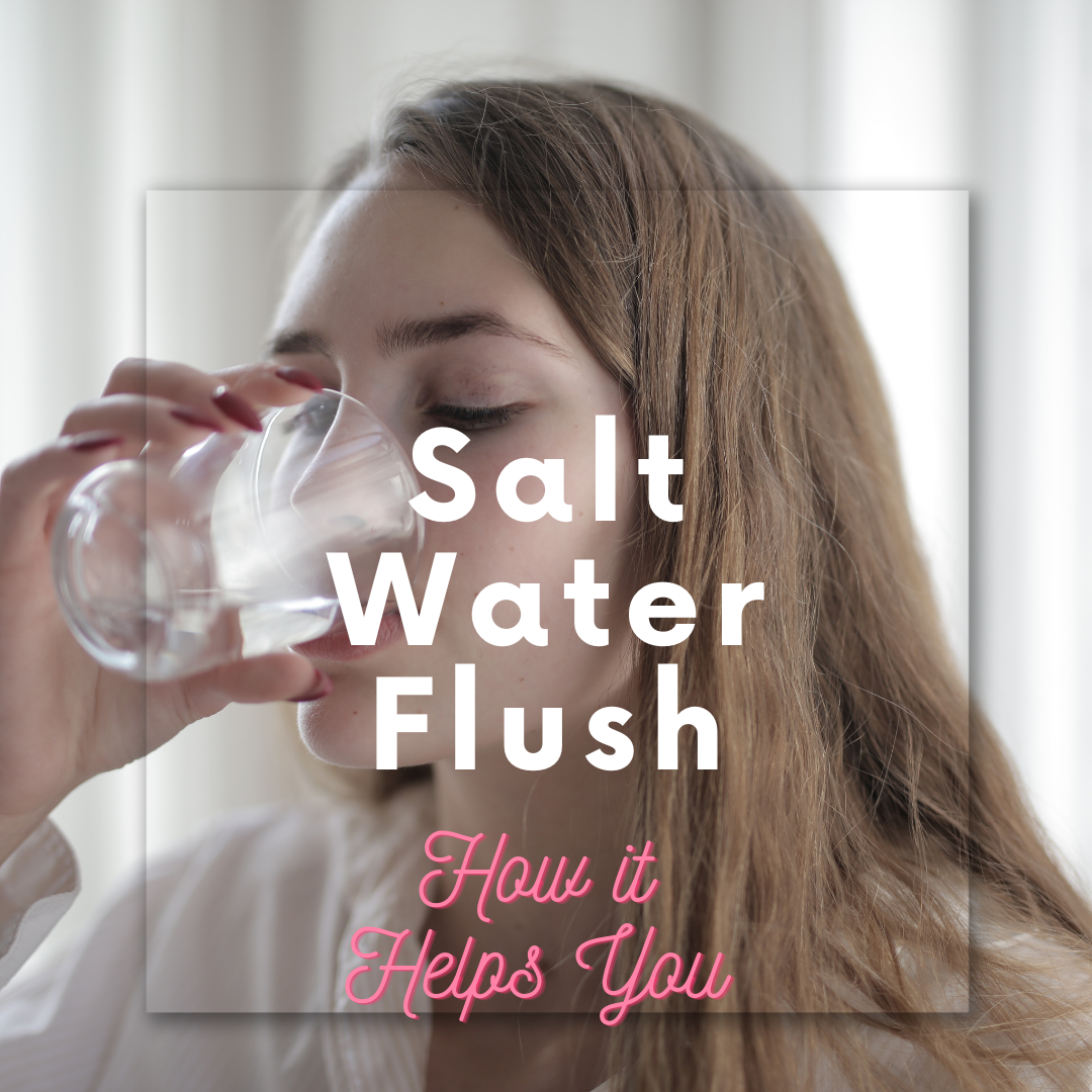 Salt Water Flush:  What Is It?