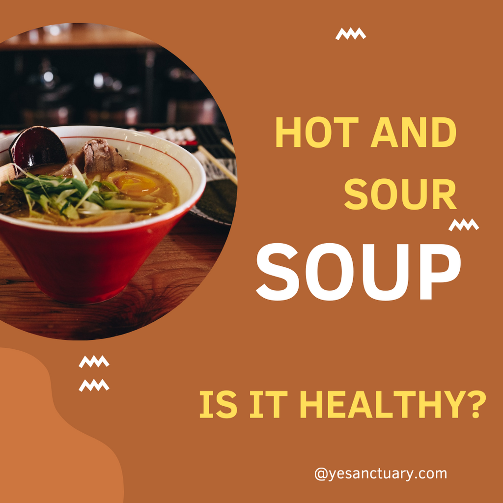 Is Hot and Sour Soup Healthy