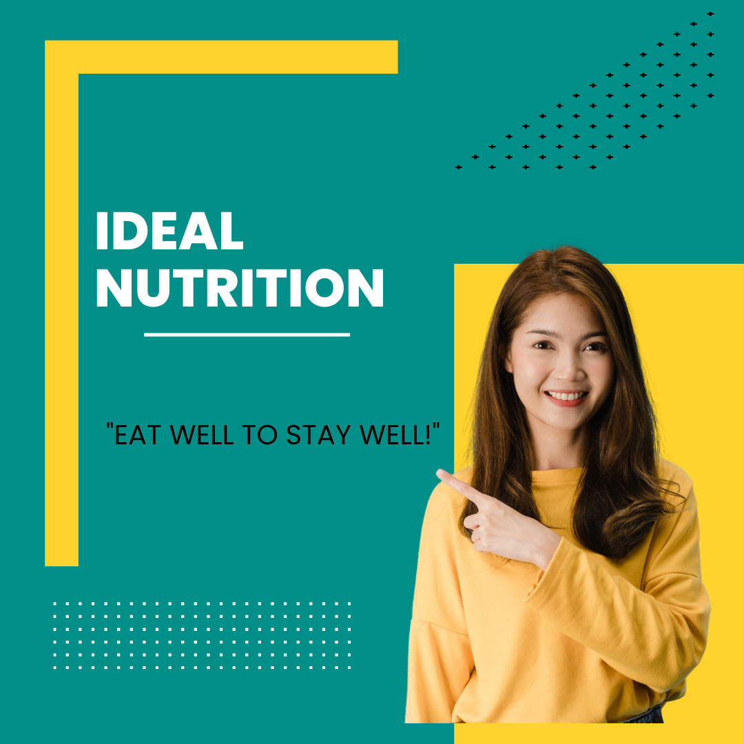 Ideal Nutrition for Good Health