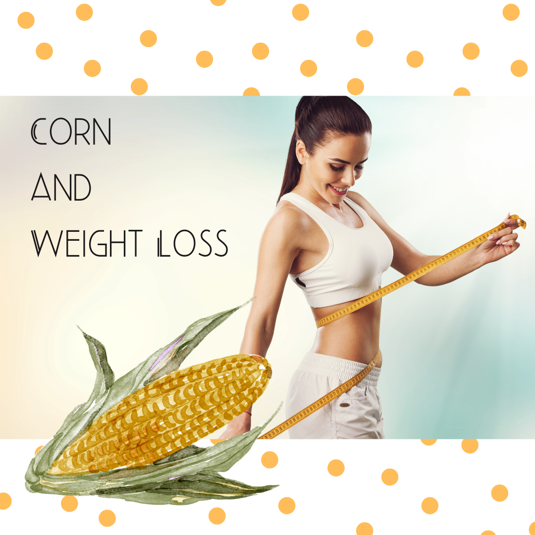 Is Corn Good for Weight Loss