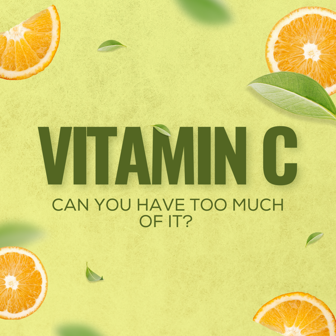 Can You Have Too Much of Vitamin C?