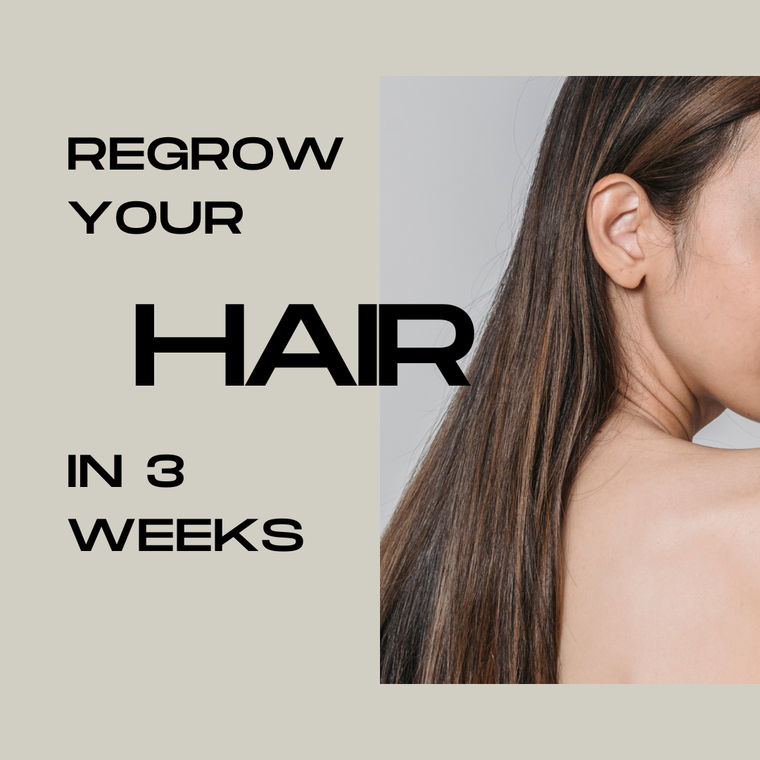 Regrow Hair Naturally in 3 Weeks