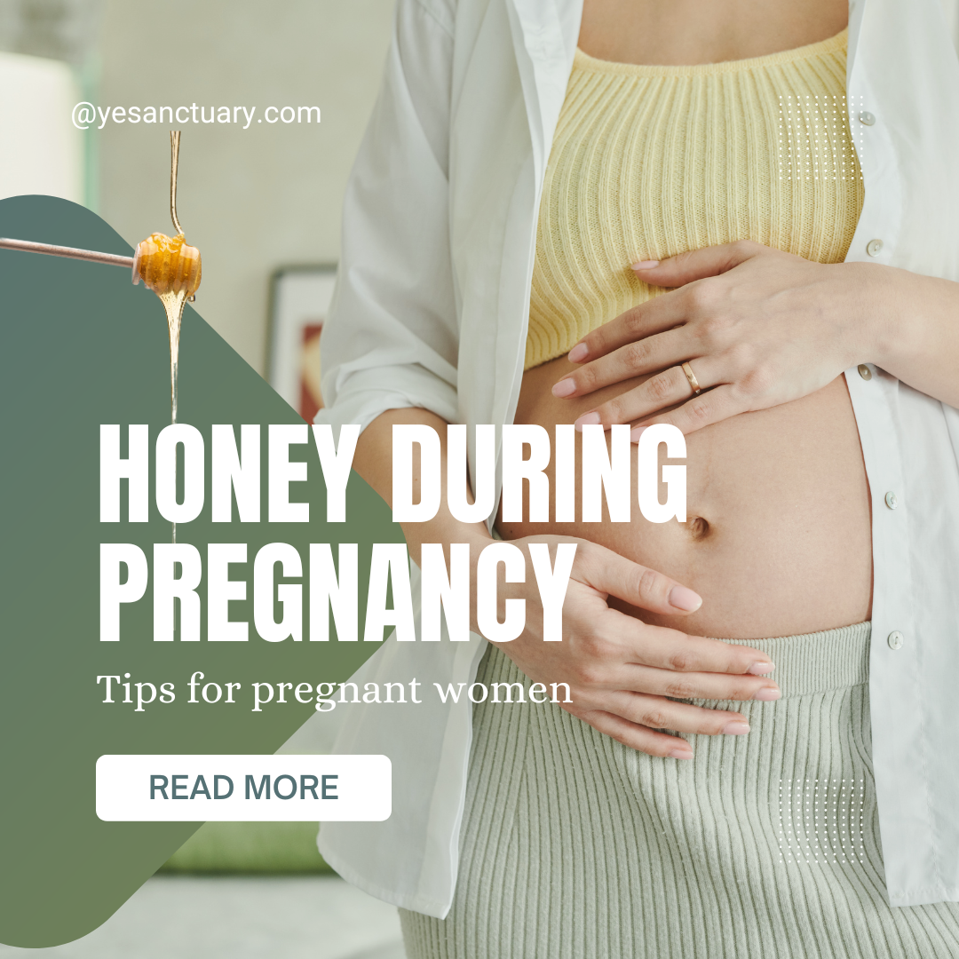 Honey During Pregnancy: Benefits?