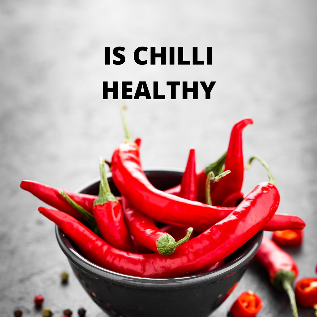 Is Chilli Healthy?