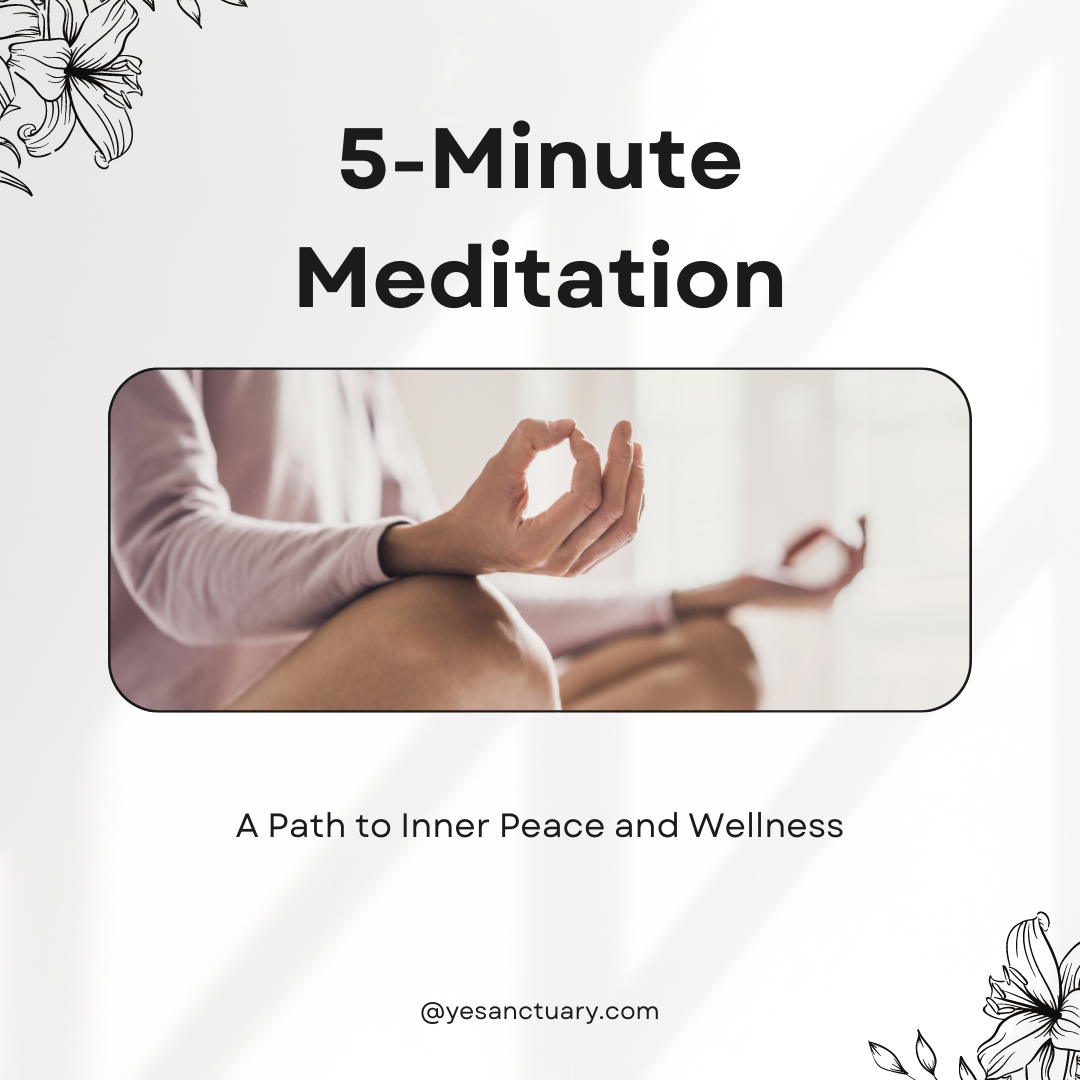 5-Minute Meditation: A Path to Inner Peace and Wellness