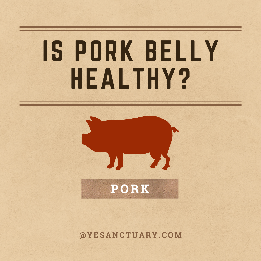 Is Pork Belly Healthy for You?