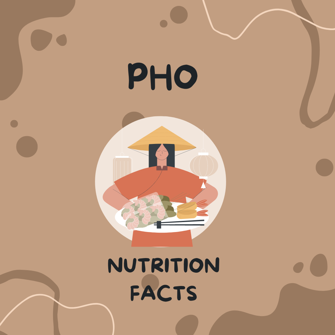 Pho Nutrition Facts