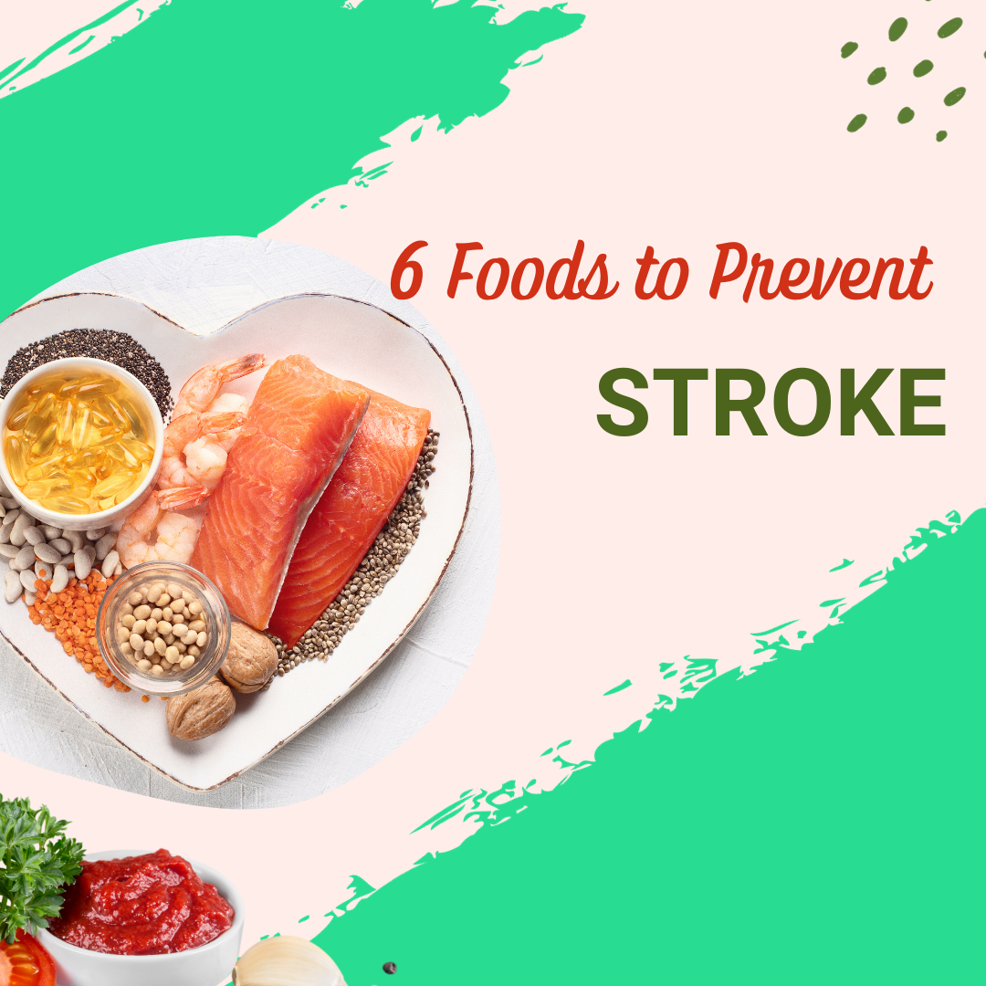 6 Foods that Prevent Stroke