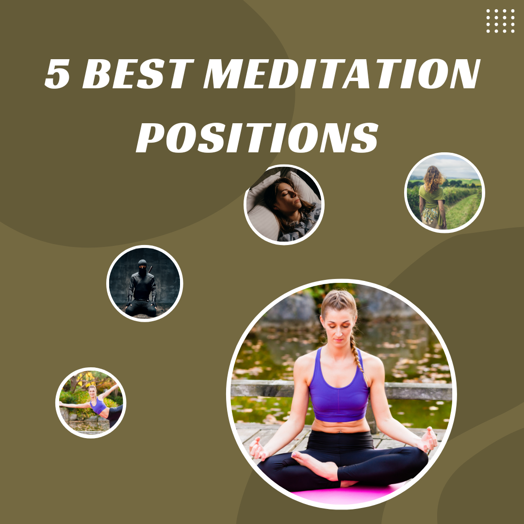 5 Best Meditation Positions