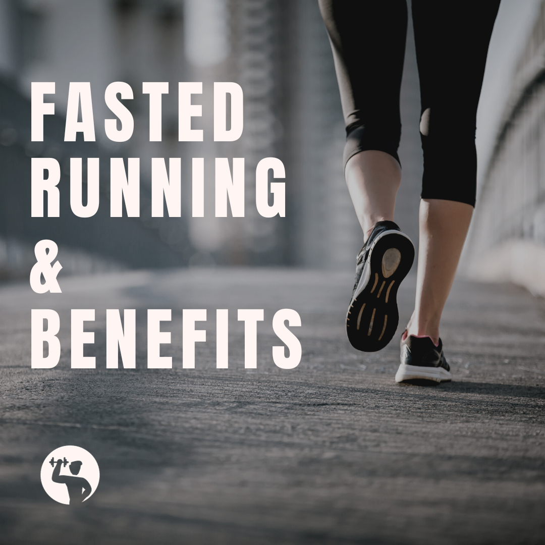 Fasted Running and its Benefits