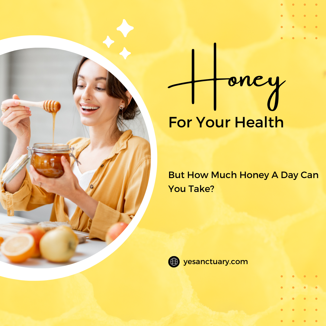 How Much Honey A Day Can You Take?