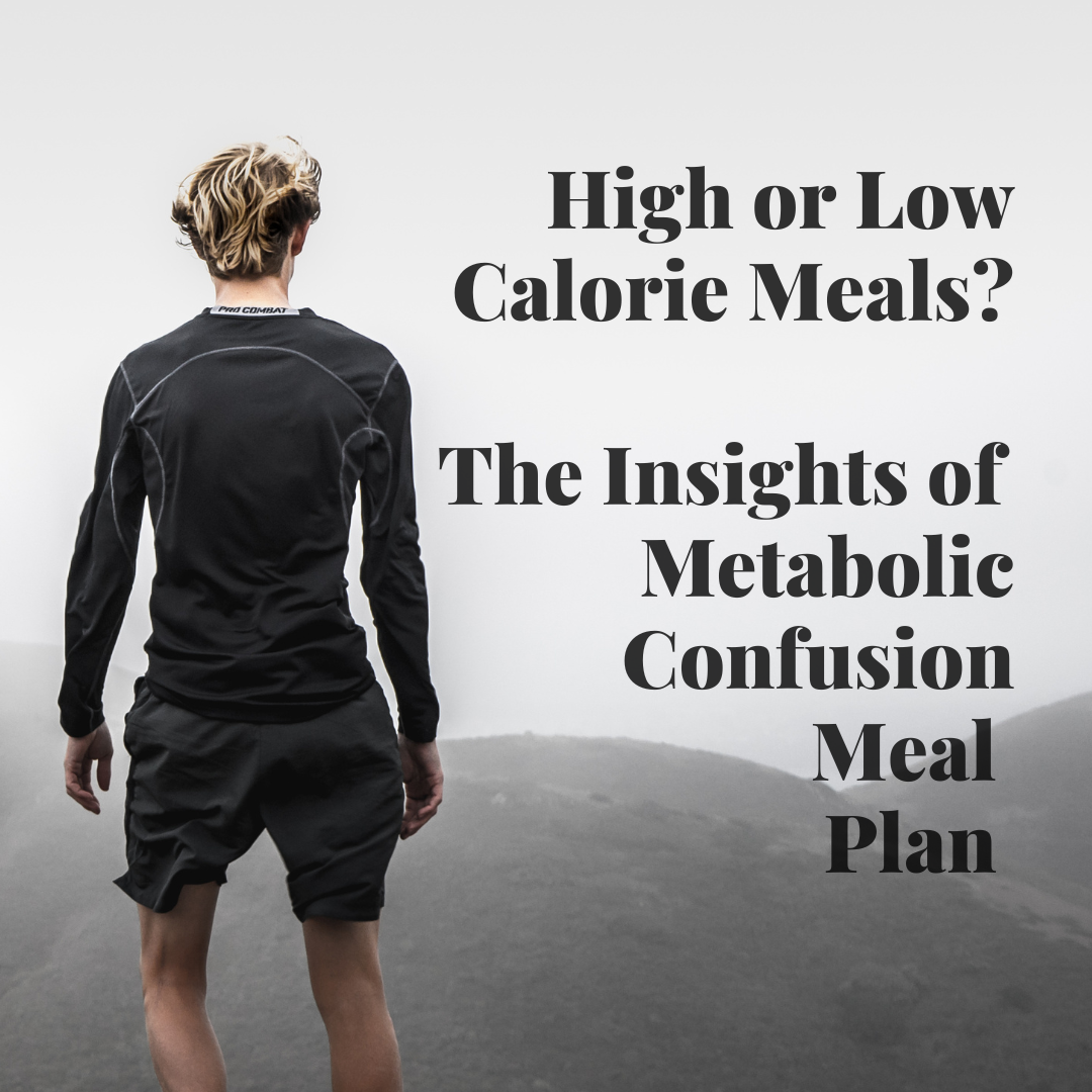 Metabolic Confusion Meal Plan | Young Earth Sanctuary