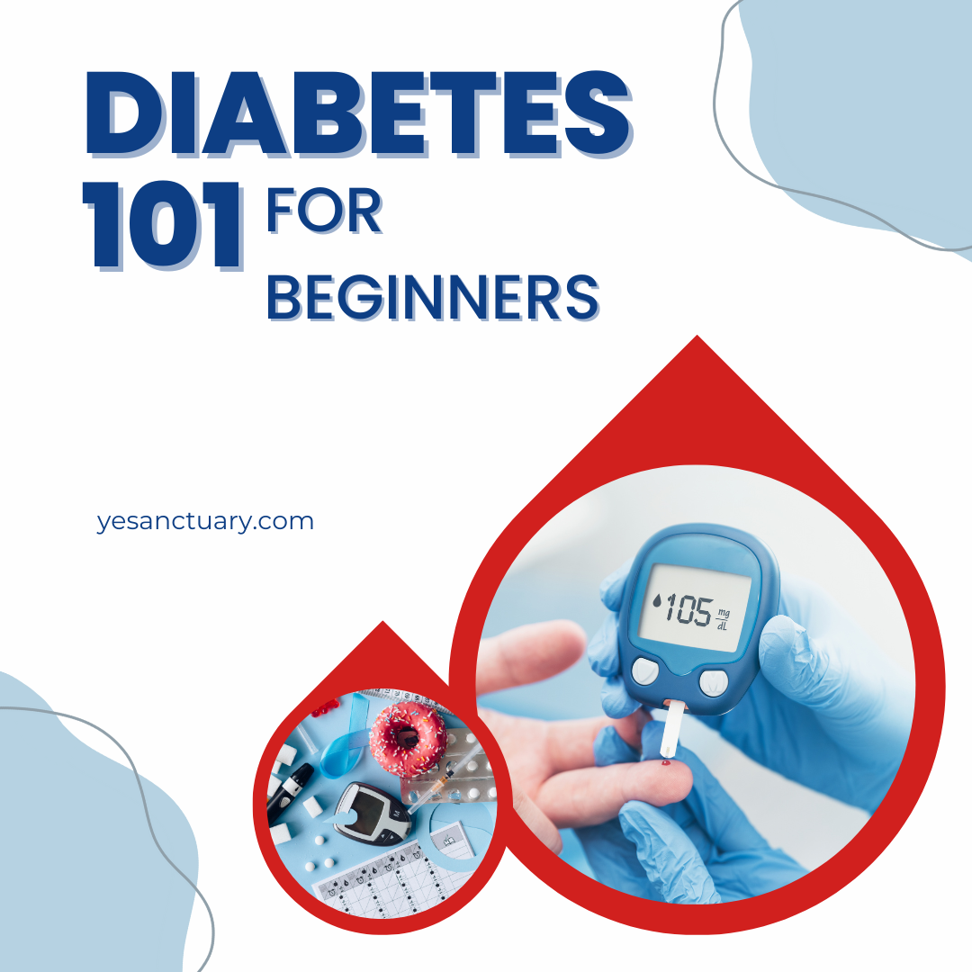 Diabetes 101 for Beginners