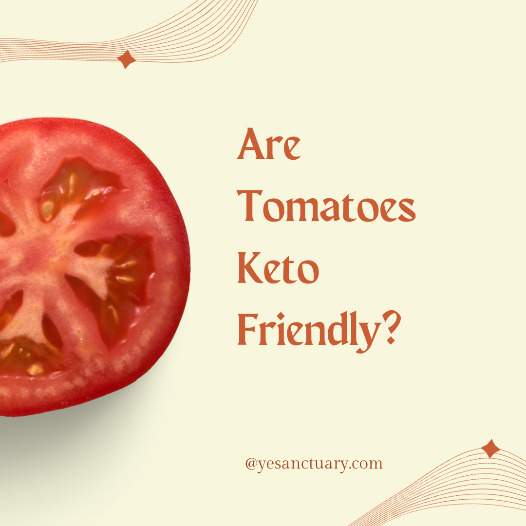 Are Tomatoes Keto Friendly?
