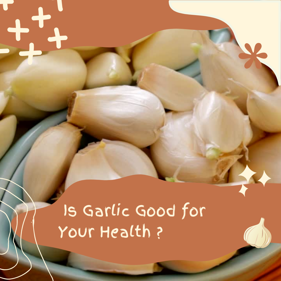 Is Garlic Good for Your Heart