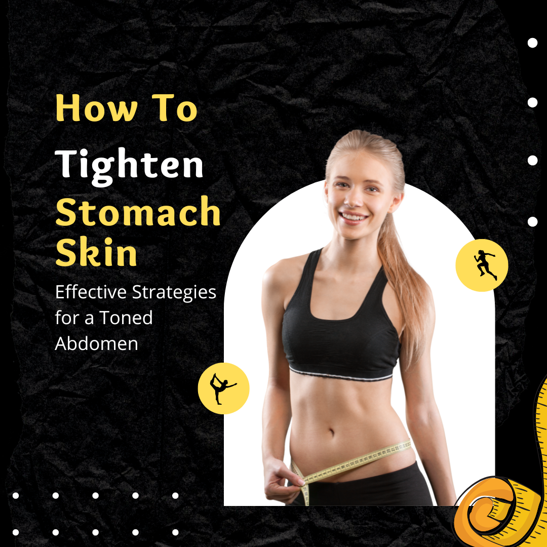 How to Tighten Stomach Skin