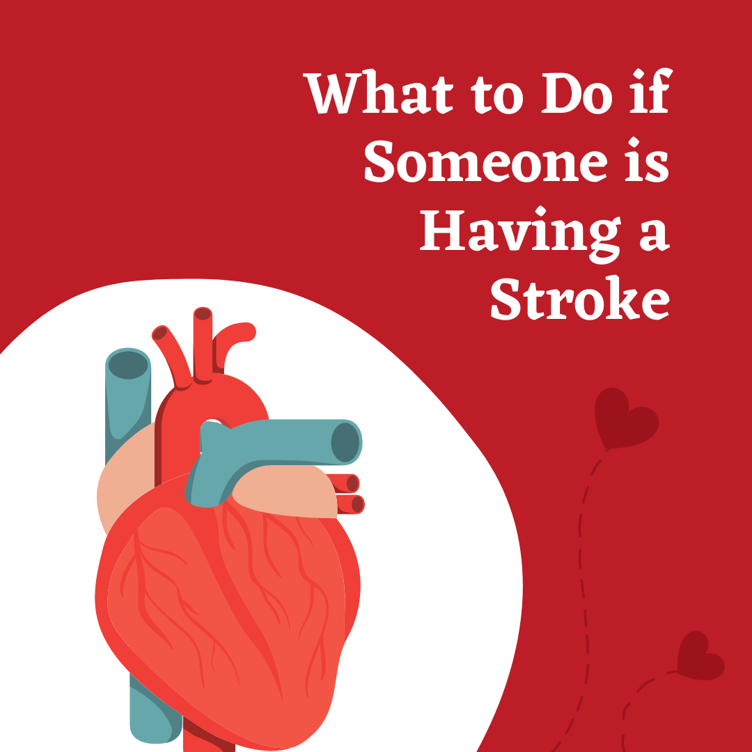 What to Do if Someone is Having a Stroke